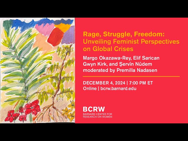 Rage, Struggle, Freedom: Unveiling Feminist Perspectives on Global Crises