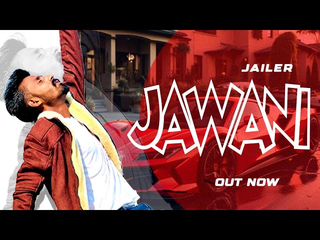 JAWANI (Official Video) | JAILER | LATEST PUNJABI SONG 2024 | PIND HOOD RECORDS