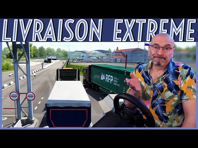 Livraison de l'extrême ! Episode 2 : toujours en retard 😥🚛📦