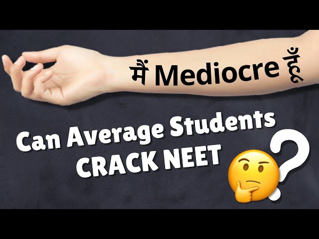 I am NOT Intelligent, Can I CRACK NEET? Guidance for students who don't believe in THEMSELVES!!