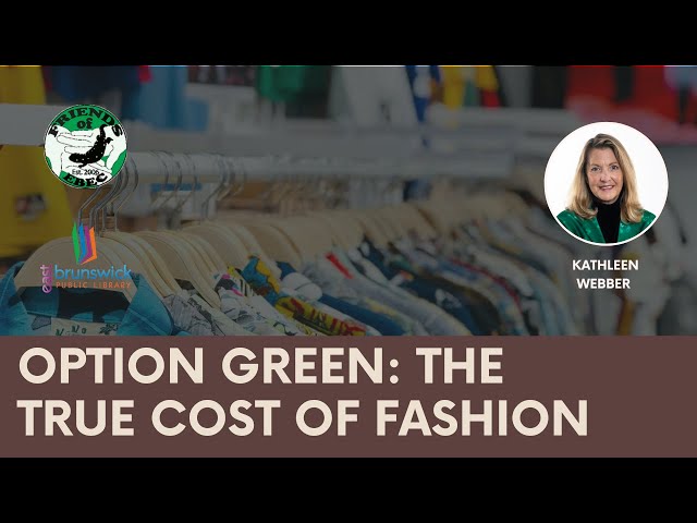 Option Green: The True Cost of Fashion