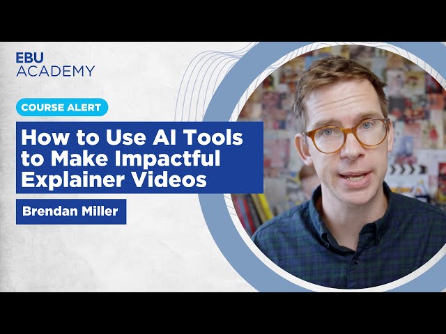 #EBUAcademy | How to Use AI Tools to Make Impactful Explainer Videos