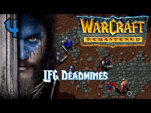 Anduin Lothar vs The Deadmines - Warcraft 1: Remastered - Human 4/12