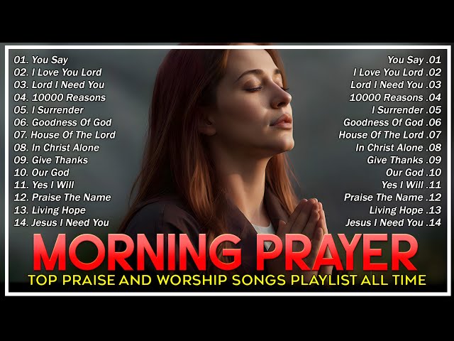 KING OF KINGS, GOODNESS OF GOD,... - WORSHIP SONGS 💐TOP 100 POPULAR CHRISTIAN SONGS