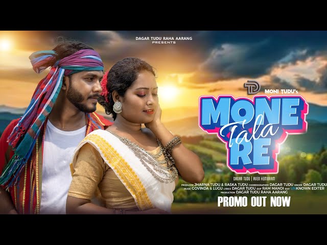 MONE TALA RE(Trailer VIDEO)|| NEW SANTHALI VIDEO SONG 2024 || DAGAR TUDU RAHA AARANG || DAGAR & AVEN