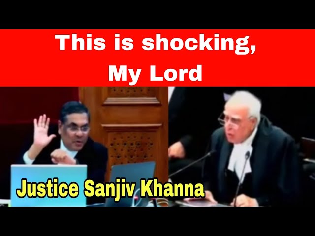 "This is shocking, My Lord"- Kapil Sibal to Supreme Court