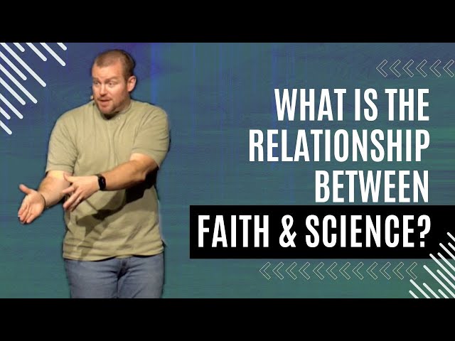 What is the Relationship Between Faith and Science? | Good Question? | Josh Davis | Grace Point