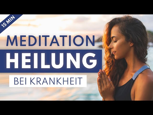 Meditation gesund werden durch Heilung bei Krankheit | Selbstheilung, Erkältung, Regeneration