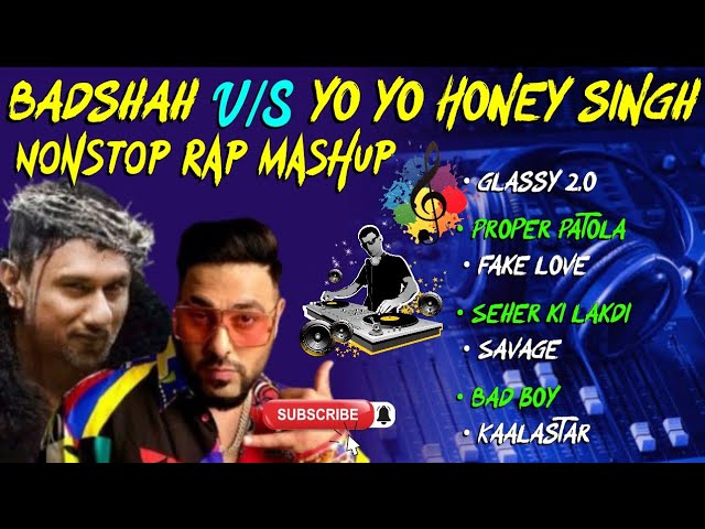 BADSHAH V/S YO YO HONEY SINGH Nonstop Rap Mashup💕#mashup#partymusic#badshah#yoyohoneysinghnewsong