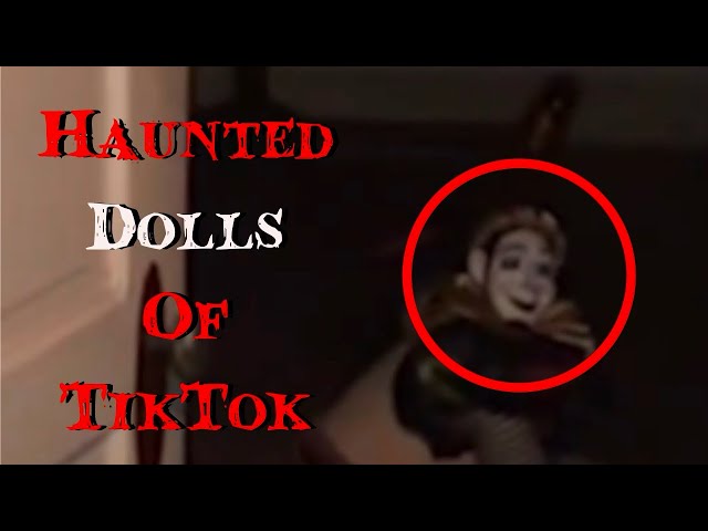 Top Scary Doll TikTok’s that will creep you out!