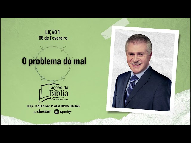 O problema do mal - Sábado, 08 de Fevereiro | Lições da Bíblia com Pr Stina