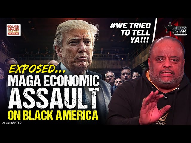 Roland EXPOSES Trump & MAGA's Economic ASSAULT On Black America | MUST SEE Masterclass