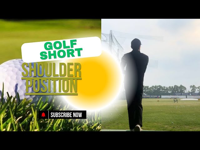 Shoulder Position with DRIVER GOLF CLUB| GOLF SHORT