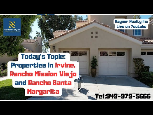 Episode 3: Properties in Irvine, Rancho Mission Viejo and Rancho Santa Margarita.