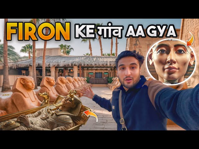 Firon ke गांव Aa gya 😨 , Egypt 🇪🇬 | Shailab Vlogs 7