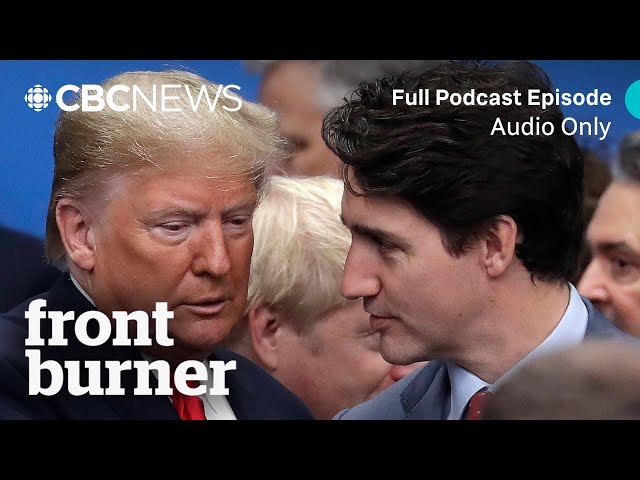 Canada-U.S. tension, a history | Front Burner