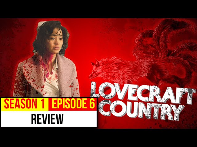 Lovecraft Country Episode 6 Review | Meet me in Deagu Kimiho