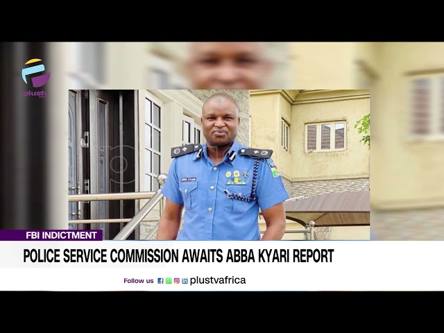 FBI Indictment: Police Service Commission Awaits Abba Kyari Report | NEWS