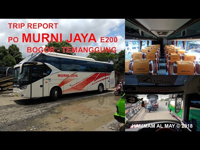 Terbaik di Jalurnya? Trip Report Bus Murni Jaya E200 Bogor - Temanggung