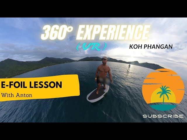 E-Foiling Lesson with Anton, Chaloklum Koh Phangan, 360 Experience (VR) - March 2022