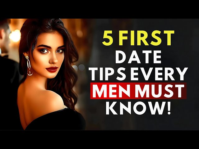 5 First Date Secrets Every Man Must Know | Stoic Dating Tips