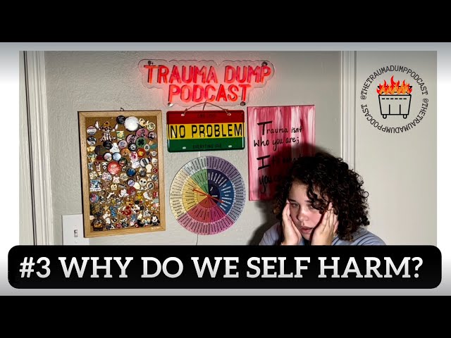 #3 TDP “Why Do We Self Harm?” - Grace Lauren Taylor