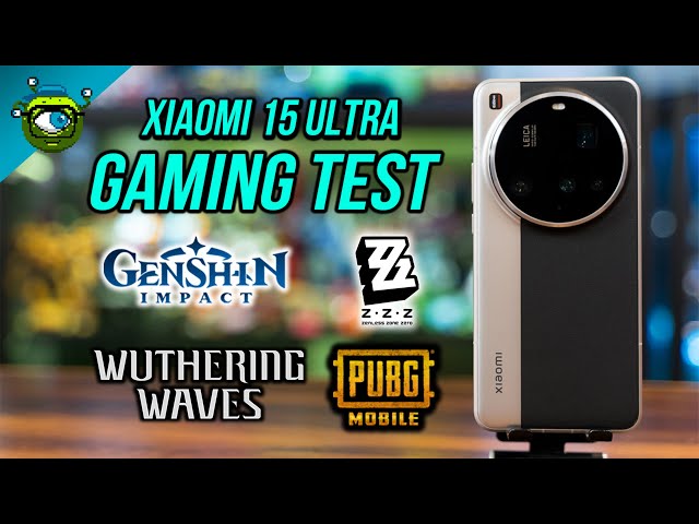 Xiaomi 15 Ultra Gaming Test | Wuthering Waves, ZZZ, Genshin Impact & PUBG Mobile