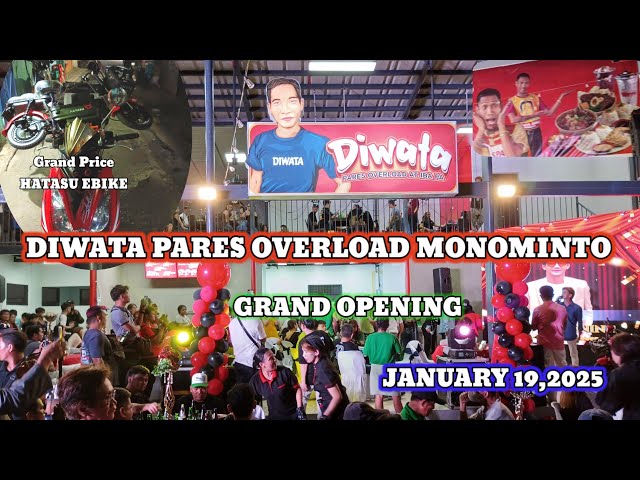 DIWATA PARES OVERLOAD MONOMINTO CALOOCAN GRAND OPENING January 19,2025, and BAG THE GRAND PRICE