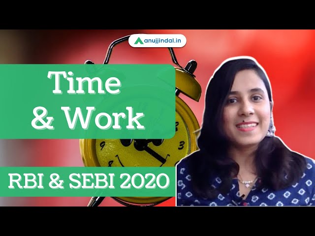 RBI & SEBI 2020 Time and Work - by Kasturi Sanap