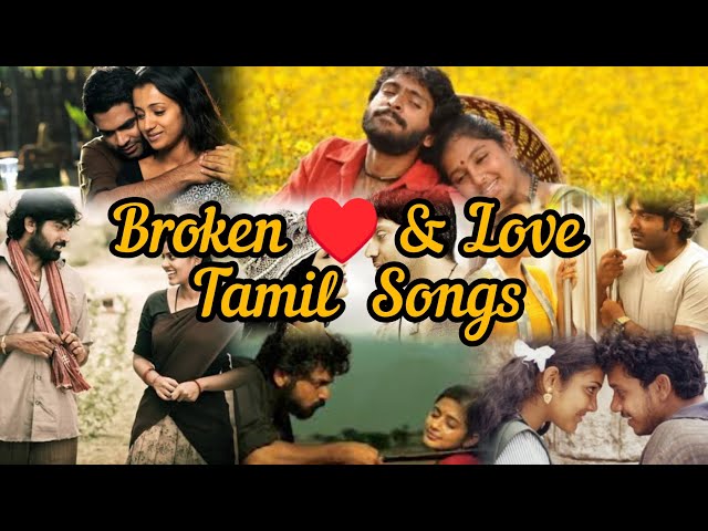 Heart Broken & Love Tamil Hits songs | Heart feelings | 2k Kids | Jukebox #tamil #song #love #feel