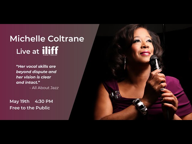 Michelle Coltrane Live at Iliff for Vincent Harding Days