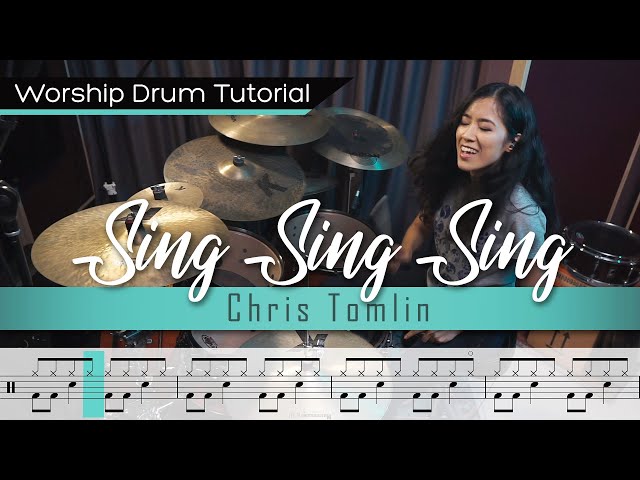 Sing Sing Sing - Chris Tomlin || Worship Drumming Tutorial (+sheet music!)