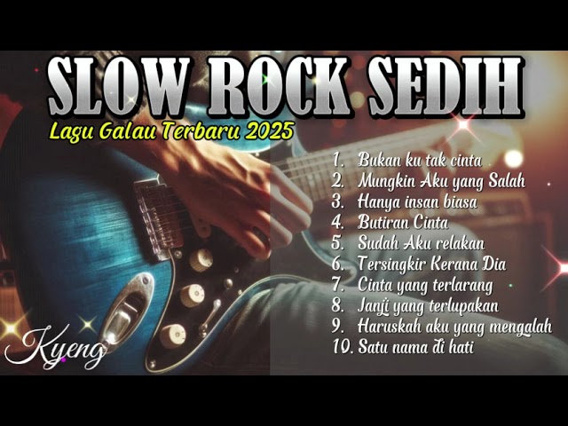 Lagu Galau Terbaru 😭 | Slow Rock Malaysia Sedih & Bikin Baper 2025 🎶