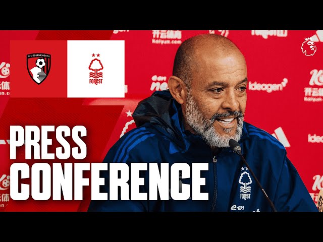 Nuno Espírito Santo Press Conference 🎙️ | AFC Bournemouth vs Forest | Premier League