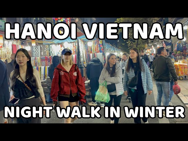 Hanoi is very cold now 🇻🇳 Experience nightlife in the Capital of Vietnam in winter