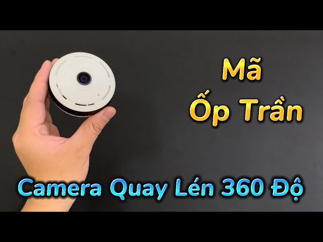 Camera Nguỵ Trang Ốp Trần Quay 360 độ , Camera Ốp Trần Wifi Xem Trên Điện Thoại Từ Xa