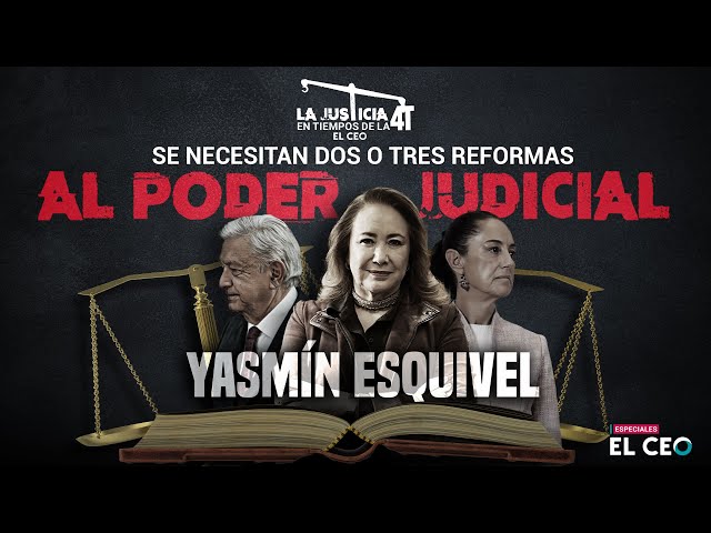 PARTE I: La justicia en tiempos de la 4T