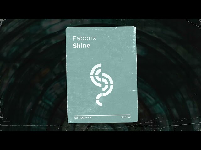 Fabbrix - Shine