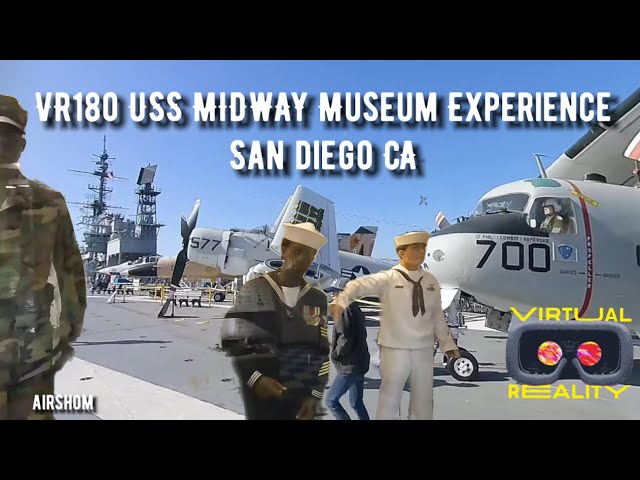 VR180 San Diego CA - USS Midway Museum Experience (With Fam)