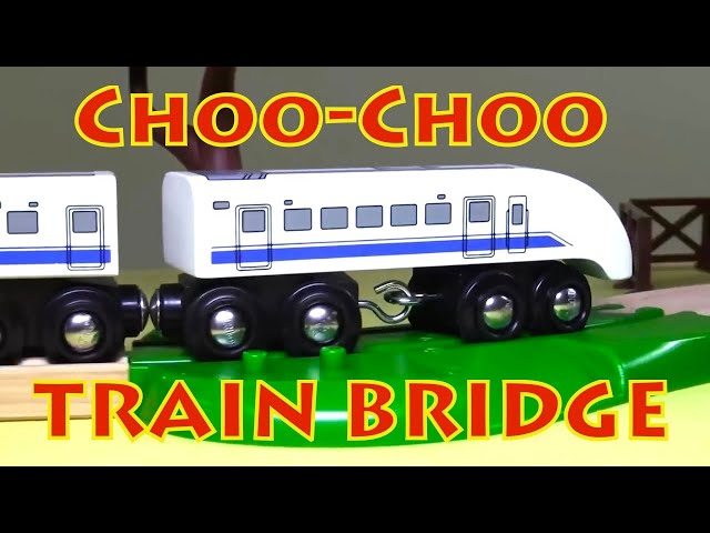 TRAIN  BRIDGE! - Choo-Choo Trains Compilation with Brio Toys. Learning videos for kids