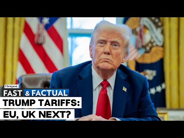 Fast and Factual LIVE: US President Trump Says European Union To Face Tariffs “Pretty Soon” | N18G