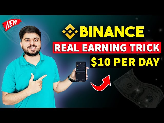 How To Earn From Binance $10 Daily ? | Binance Se Paise Kaise Kamaye | Binance Real Earning Method