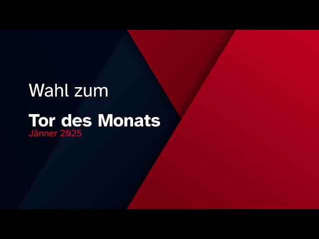 WAHL: Tor des Monats (Jänner 2025)