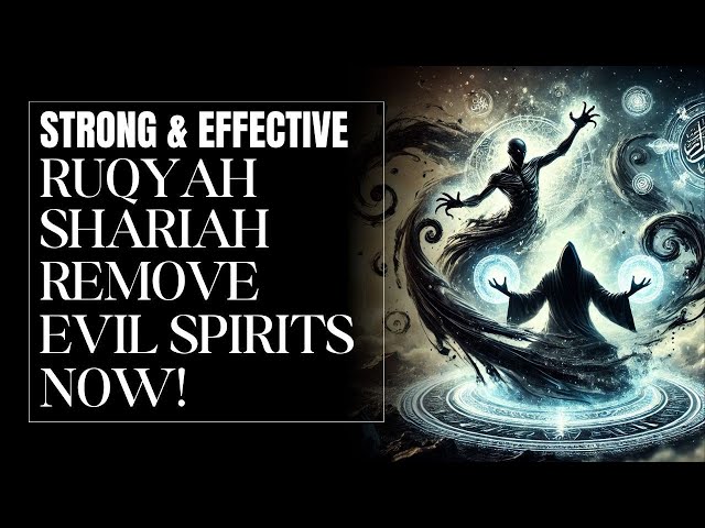 Effective Ruqyah Shariah for Healing, Protection, and Evil Spirit Removal.