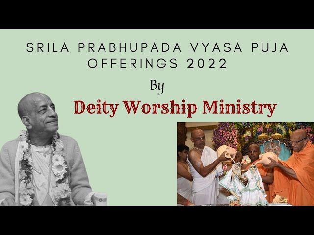 Srila Prabhupada Vyasa Puja Offering by ISKCON Deity Worship Ministry