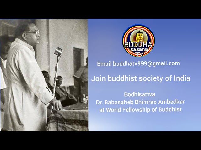 BODHISATTVA Dr. BABASAHEB BHIMRAO AMBEDKAR AT WORLD BUDDHIST FELLOWSHIP OF BUDDHIST