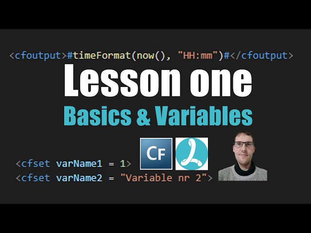 ColdFusion (Lucee) Tutorial - Lesson 1 - Basics & Variables