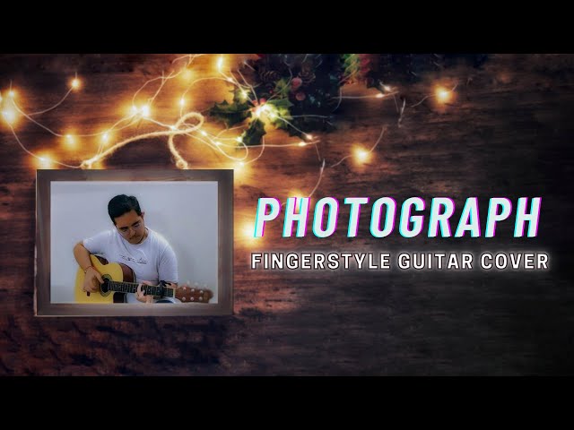 Photograph - Ed Sheeran | Fingerstyle Guitar Cover