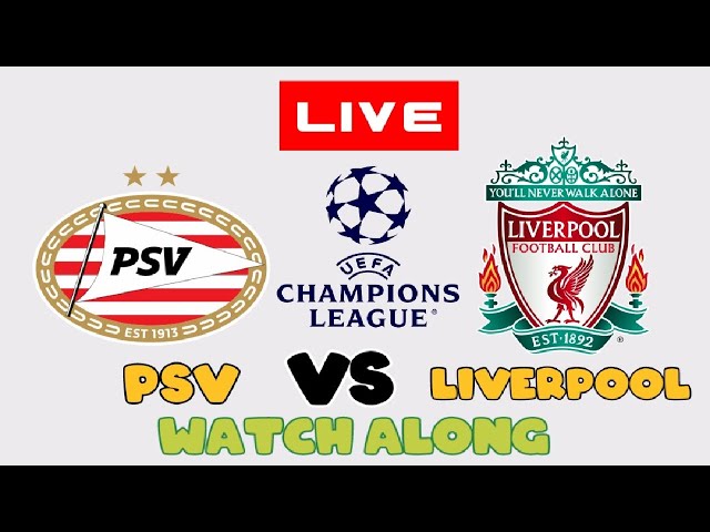 PSV VS LIVERPOOL LIVE | INTERNATIONAL CHAMPIONS LEAGUE | WATCH ALONG