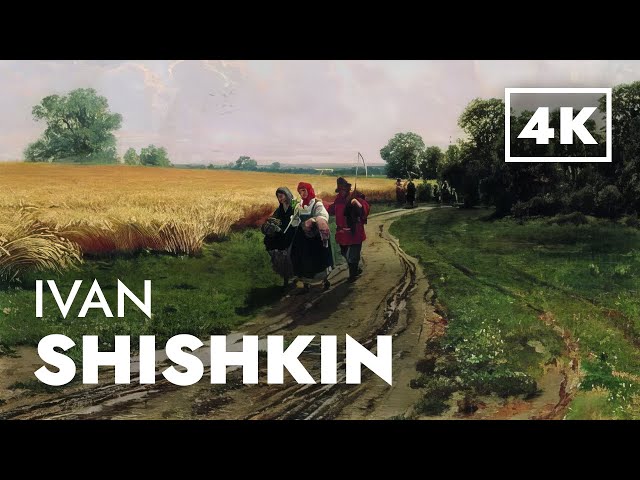 Ivan Shishkin: The Master of Russian Landscape Painting | 4K Slideshow with Relaxing Music